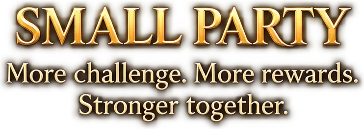 Small Party — More challenge. More rewards. Stronger together.